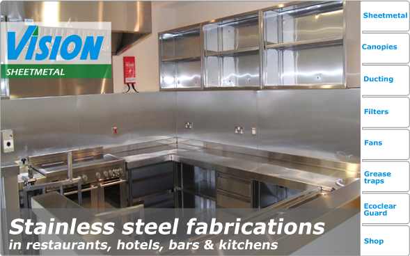 Stainless steel fabrications
in restaurants, hotels, bars and kitchens